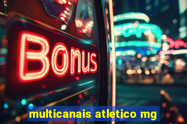 multicanais atletico mg